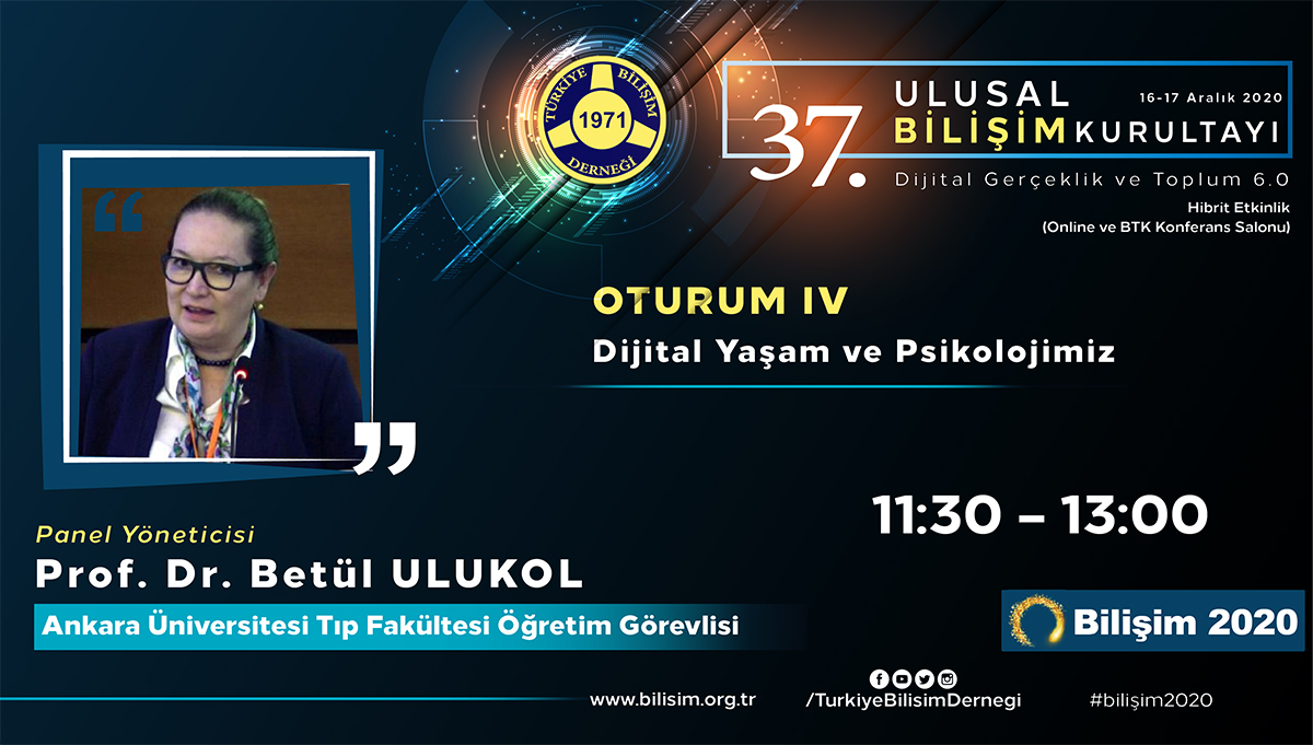 Prof. Dr. Betül ULUKOL - 37. Ulusal Bilişim Kurultayı 2020