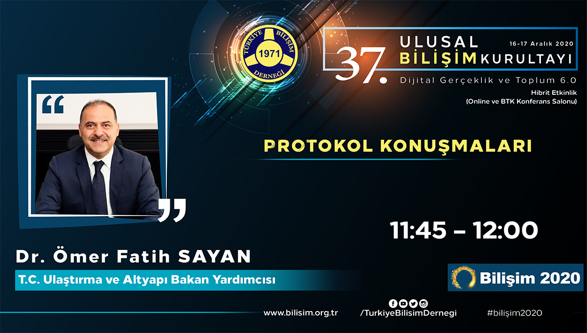 Dr. Ömer Fatih SAYAN - 37. Ulusal Bilişim Kurultayı 2020