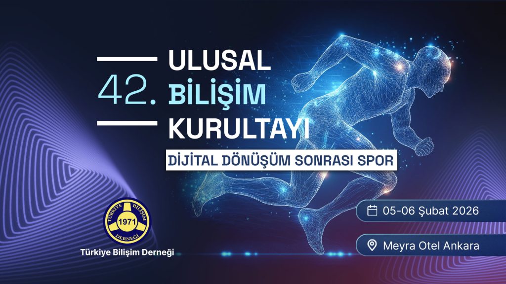 02 - DİJİTAL DÖNÜŞÜM SONRASI SPOR | 42. Ulusal Bilişim Kurultayı | BİLİŞİM 2026