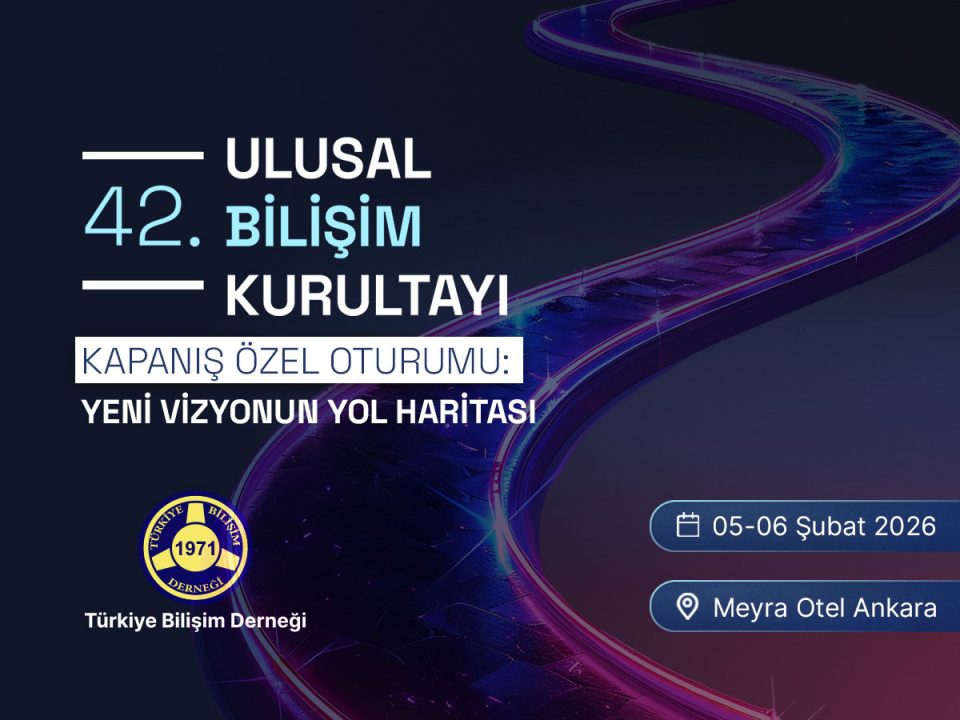 12 - KAPANIŞ ÖZEL OTURUMU: YENİ VİZYONUN YOL HARİTASI | 42. Ulusal Bilişim Kurultayı | BİLİŞİM 2026
