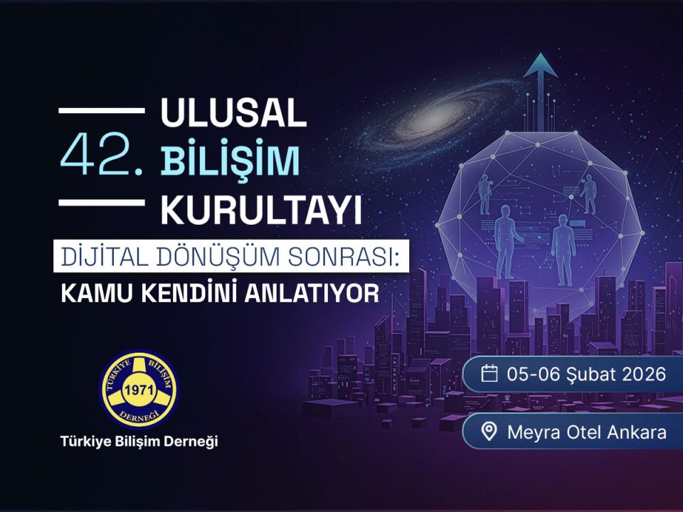 05 - DİJİTAL DÖNÜŞÜM SONRASI: KAMU KENDİNİ ANLATIYOR | 42. Ulusal Bilişim Kurultayı | BİLİŞİM 2026