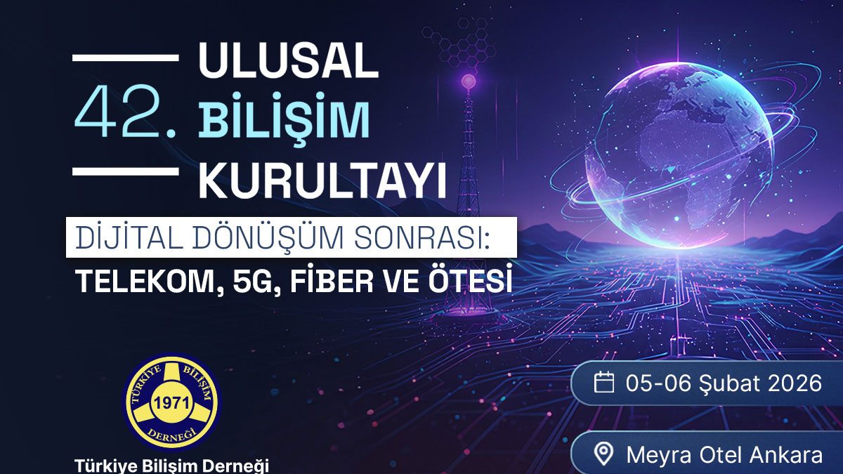 04 - DİJİTAL DÖNÜŞÜM SONRASI: TELEKOM, 5G, FİBER VE ÖTESİ | 42. Ulusal Bilişim Kurultayı | BİLİŞİM 2026